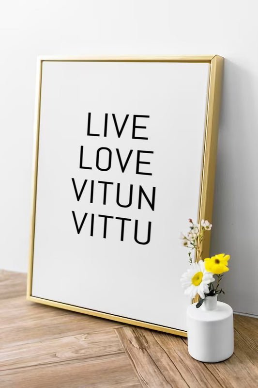 LIVE LOVE VITUN VITTU